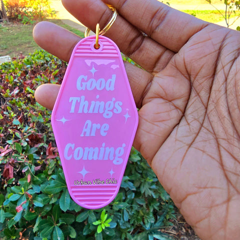 Motel Keychain - Good Things Are Coming