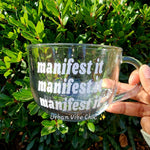 Manifest It Glass Mug